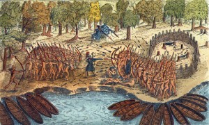 Engraving based on a drawing by Champlain of his 1609 voyage. It depicts a battle between Iroquois and Algonquian tribes near Lake Champlain. Source: http://www.thecanadianencyclopedia.ca/en/article/aboriginal-french-relations/ 
